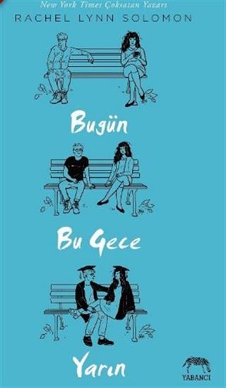 Bugün, Bu Gece, Yarın