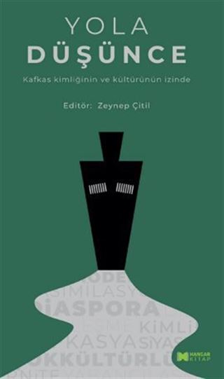 Yola Düşünce Kafkas Kimliğinin ve Kültürünün İzinde