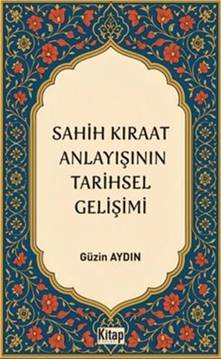 Sahih Kıraat Anlayışını Tarihsel Gelişimi