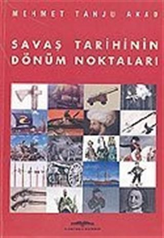 Savaş Tarihinin Dönüm Noktaları