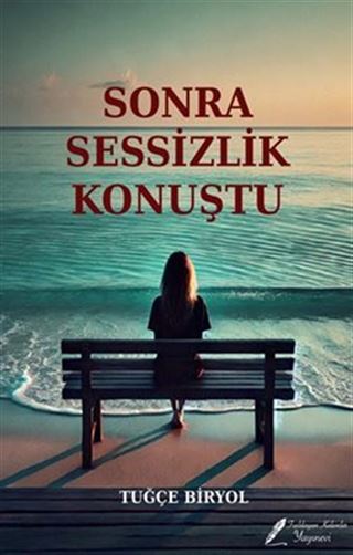 Sonra Sessizlik Konuştu