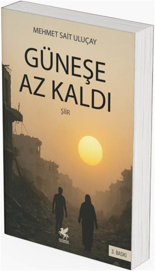 Güneşe Az Kaldı