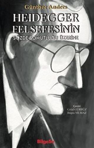 Heidegger Felsefesinin Sözde Somutluğu Üzerine