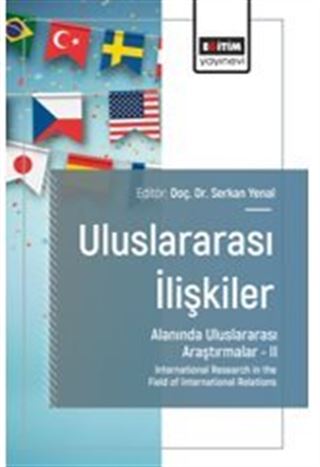Uluslararası İlişkiler Alanında Uluslararası Araştırmalar II / International Research in the Field of International Relations