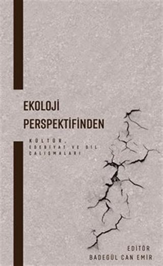 Ekoloji Perspektifinden Kültür, Edebiyat ve Dil Çalışmaları