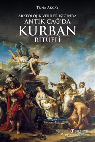 Arkeolojik Veriler Işığında Antik Çağ'da Kurban Ritüeli