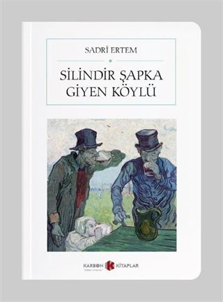 Silindir Şapka Giyen Köylü (Cep Boy) (Tam Metin)