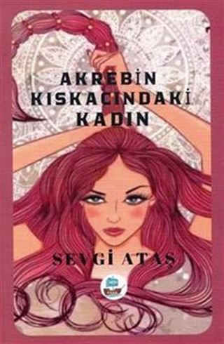 Akrebin Kıskacındaki Kadın