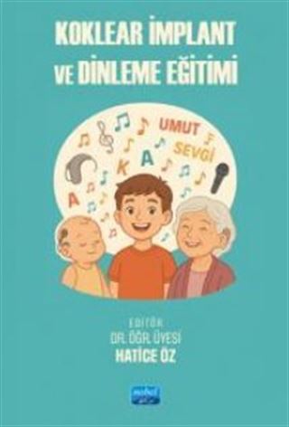 Koklear İmplant ve Dinleme Eğitimi