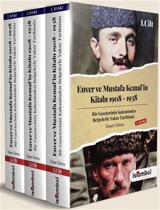 Enver ve Mustafa Kemal'in Kitabı 1908 - 1938 (3 Kitap Takım)