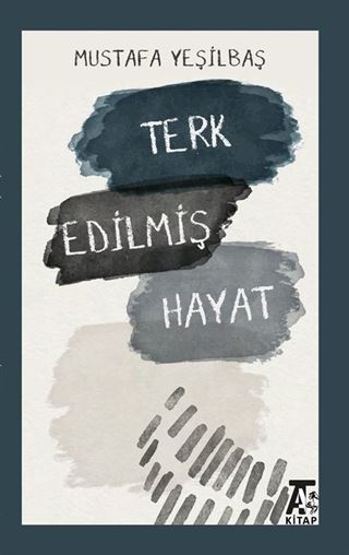 Terk Edilmiş Hayat
