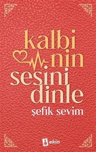 Kalbinin Sesini Dinle