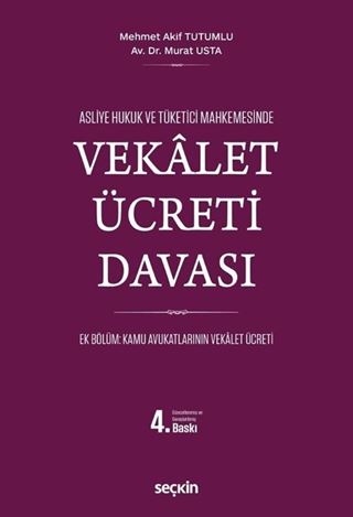 Asliye Hukuk ve Tüketici Mahkemelerinde Vekalet Ücreti Davası