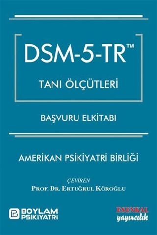 DSM - 5 - TR Tanı Ölçütleri Başvuru El kitabı
