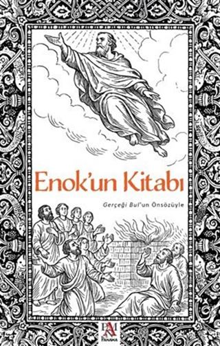 Enok'un Kitabı Gerçeği Bul'un Önsözüyle