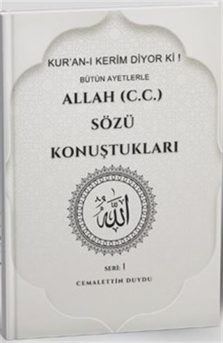Allah (c.c.) Sözü Konuştukları