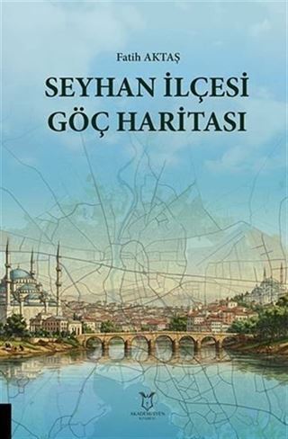 Seyhan İlçesi Göç Haritası