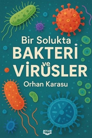 Bir Solukta Bakteri ve Virüsler