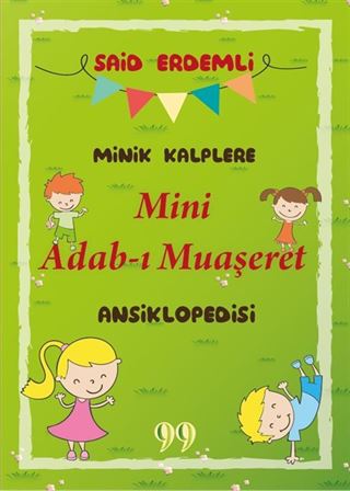 Minik Kalplere Mini Adab-ı Muaşeret Ansiklopedisi