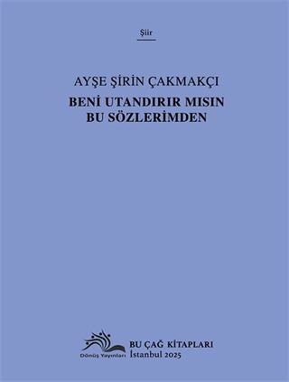 Beni Utandırır Mısın Bu Sözlerimden