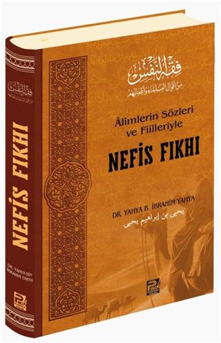 Âlimlerin Sözleri ve Fiilleriyle Nefis Fıkhı