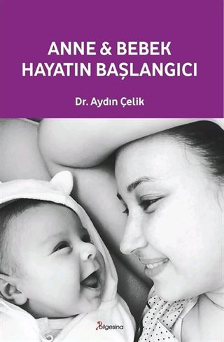 Anne Bebek: Hayatın Başlangıcı