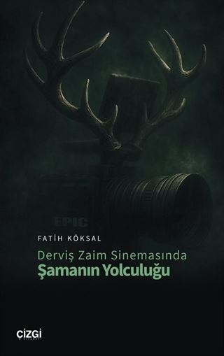 Derviş Zaim Sinemasında Şamanın Yolculuğu