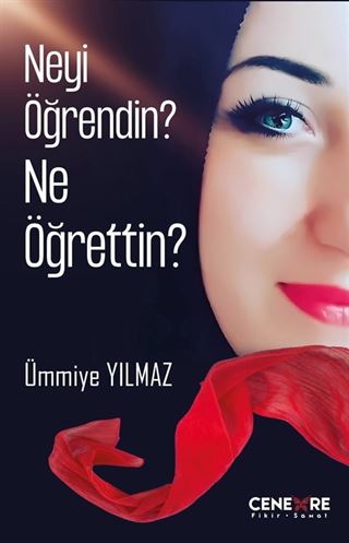 Neyi Öğrendin? Ne Öğrettin ?