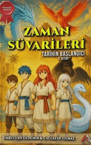Zaman Süvarileri Tarihin Başlangıcı 3. Kitap