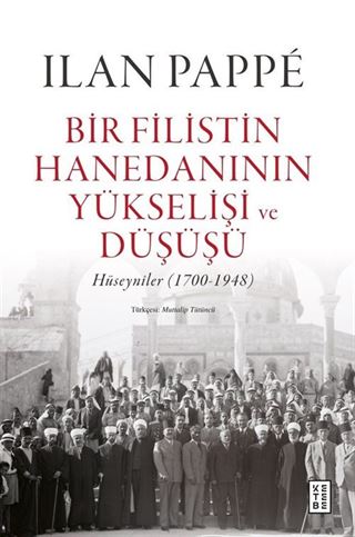 Bir Filistin Hanedanının Yükselişi ve Düşüşü (Ciltli)
