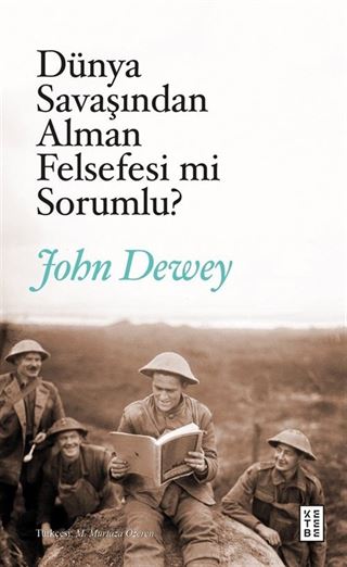 Dünya Savaşından Alman Felsefesi mi Sorumlu?