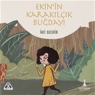 Ekin'in Karakılçık Buğdayı