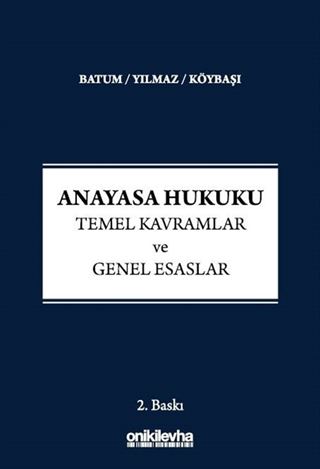 Anayasa Hukuku - Temel Kavramlar ve Genel Esaslar