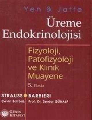 Yen & Jaffe Üreme Endokrinolojisi Fizyoloji, Patofizyoloji ve Klinik Muayene