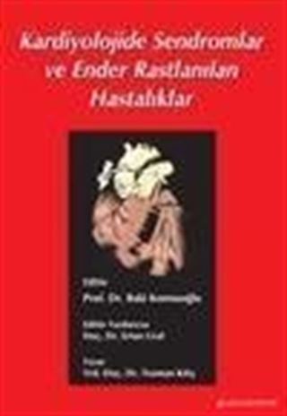 Kardiyolojide Sendromlar ve Ender Rastlanılan Hastalıklar