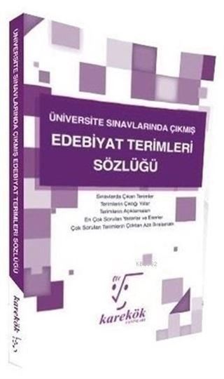 Üniversite Sınavlarında Çıkmış Edebiyat Terimleri Sözlüğü
