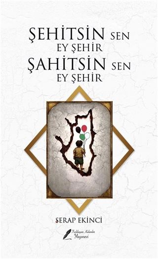 Şehitsin Sen Ey Şehir Şahitsin Sen Ey Şehir