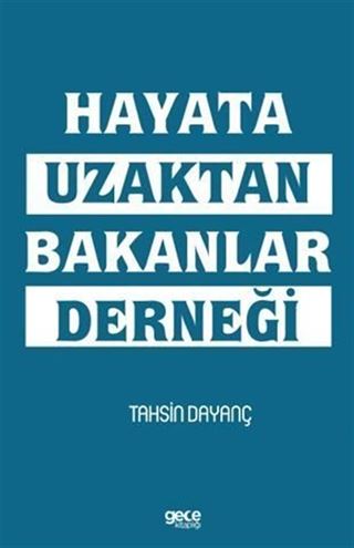 Hayata Uzaktan Bakanlar Derneği
