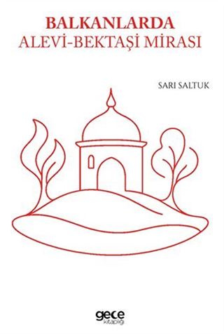 Balkanlarda Alevi Bektaşi Mirası