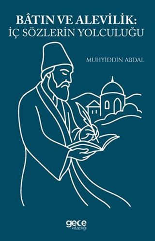 Batın ve Alevilik İç Sözlerin Yolculuğu