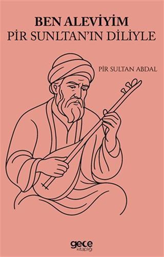 Ben Aleviyim Pir Sultanın Diliyle