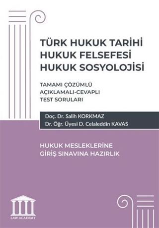 Türk Hukuk Tarihi Hukuk Felsefesi Hukuk Sosyolojisi- Hukuk Mesleklerine Giriş Sınavlarına Hazırlık