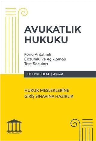 Avukatlık Hukuku - Hukuk Mesleklerine Giriş Sınavına Hazırlık