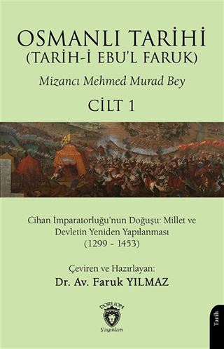 Osmanlı Tarihi (Tarih-i Ebu'l Faruk) Cilt 1