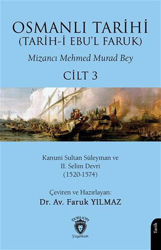 Osmanlı Tarihi (Tarih-i Ebu'l Faruk) Cilt 3