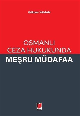 Osmanlı Ceza Hukukunda Meşru Müdafaa
