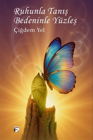 Ruhunla Tanış Bedeninle Yüzleş