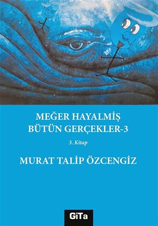 Meğer Hayalmiş Bütün Gerçekler 3