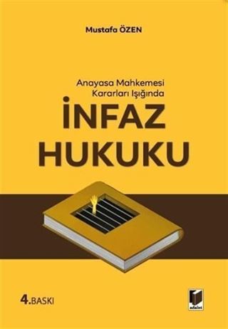 Anayasa Mahkemesi Kararları Işığında İnfaz Hukuku