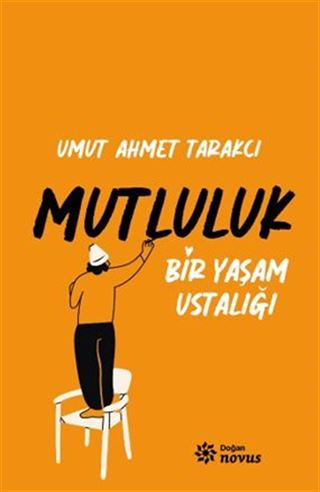 Bir Yaşam Ustalığı Mutluluk